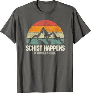 Schist Happens Metamorphically Speaking