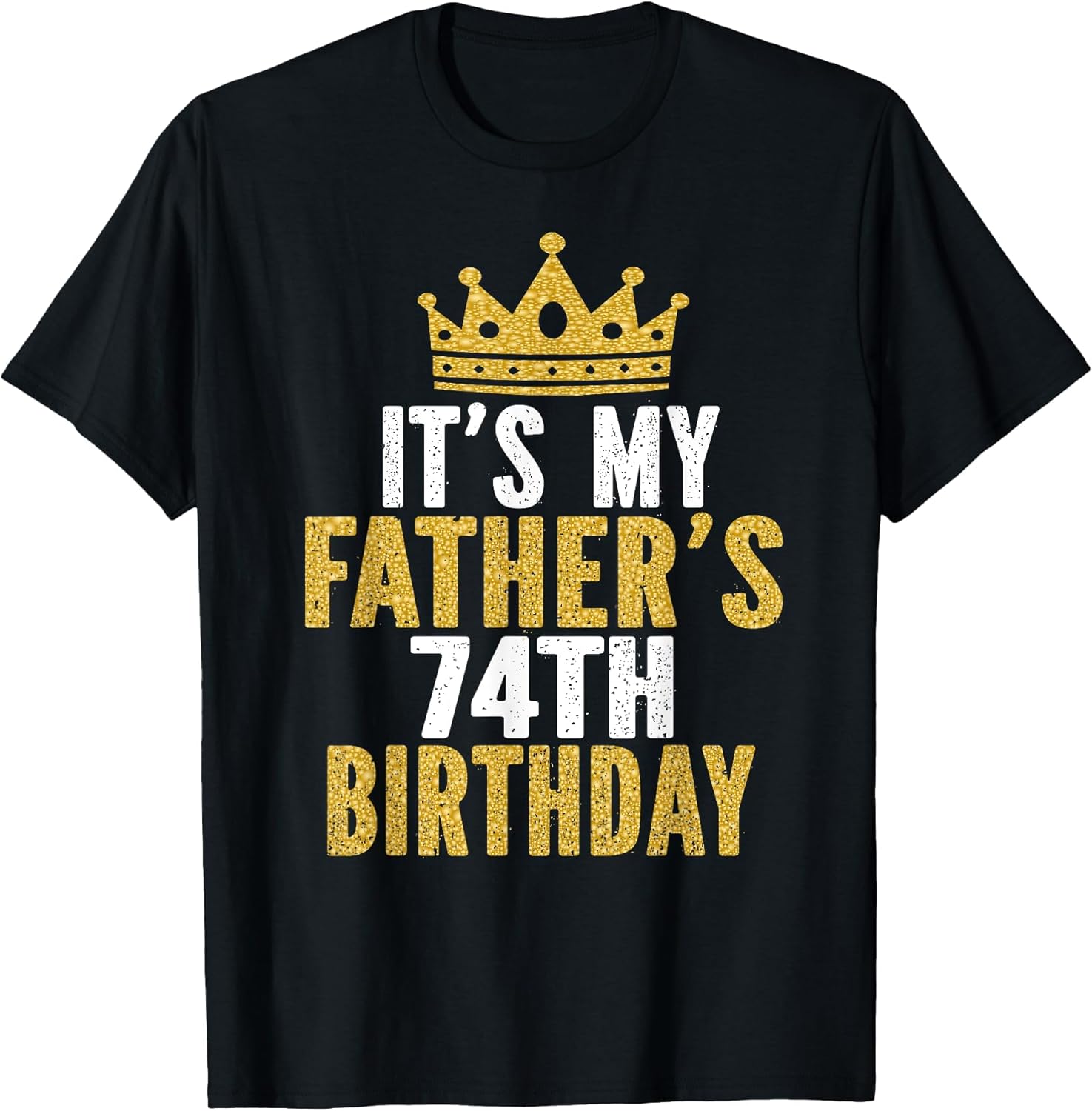 It's My Father's 74th Birthday 74 Years Old Dad