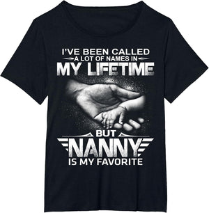 I've Been Called A Lot of Names But Nanny is My Favorite