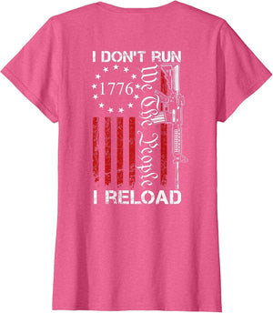 I Don't Run I Reload - We The People Funny AR15 (ON Back)