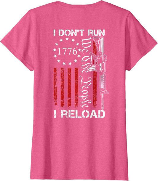 I Don't Run I Reload - We The People Funny AR15 (ON Back)