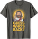 Easter Guess Whos Back Jesus Funny Religious Men Women Kids
