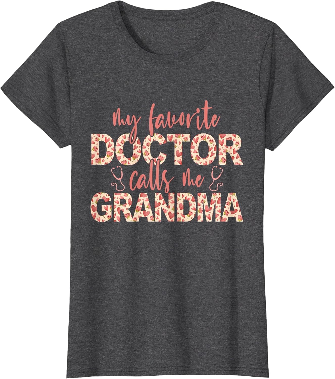 My Favorite Doctor Calls Me Grandma Doctor Grandma