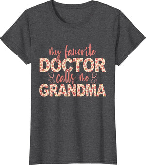 My Favorite Doctor Calls Me Grandma Doctor Grandma