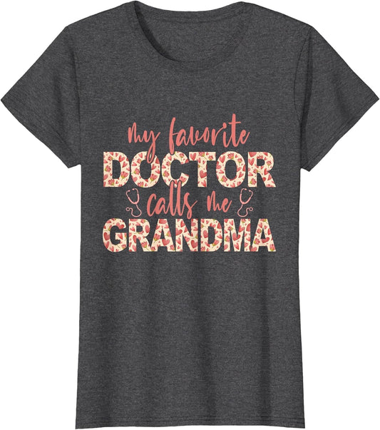 My Favorite Doctor Calls Me Grandma Doctor Grandma