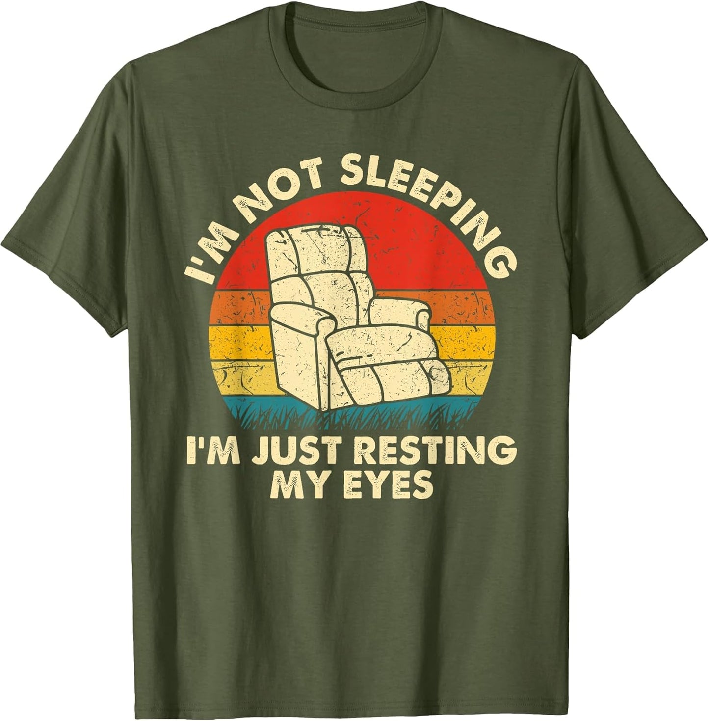 I'm Not Sleeping I'm Just Resting My Eyes Fathers Dad Joke