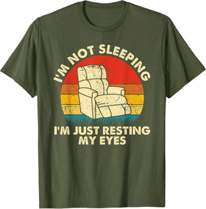 I'm Not Sleeping I'm Just Resting My Eyes Fathers Dad Joke