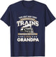 I Love More Than Trains Being Grandpa Railway