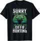 Buck Deer Hunting Hunter Vintage Retro Sorry I Wasn't
