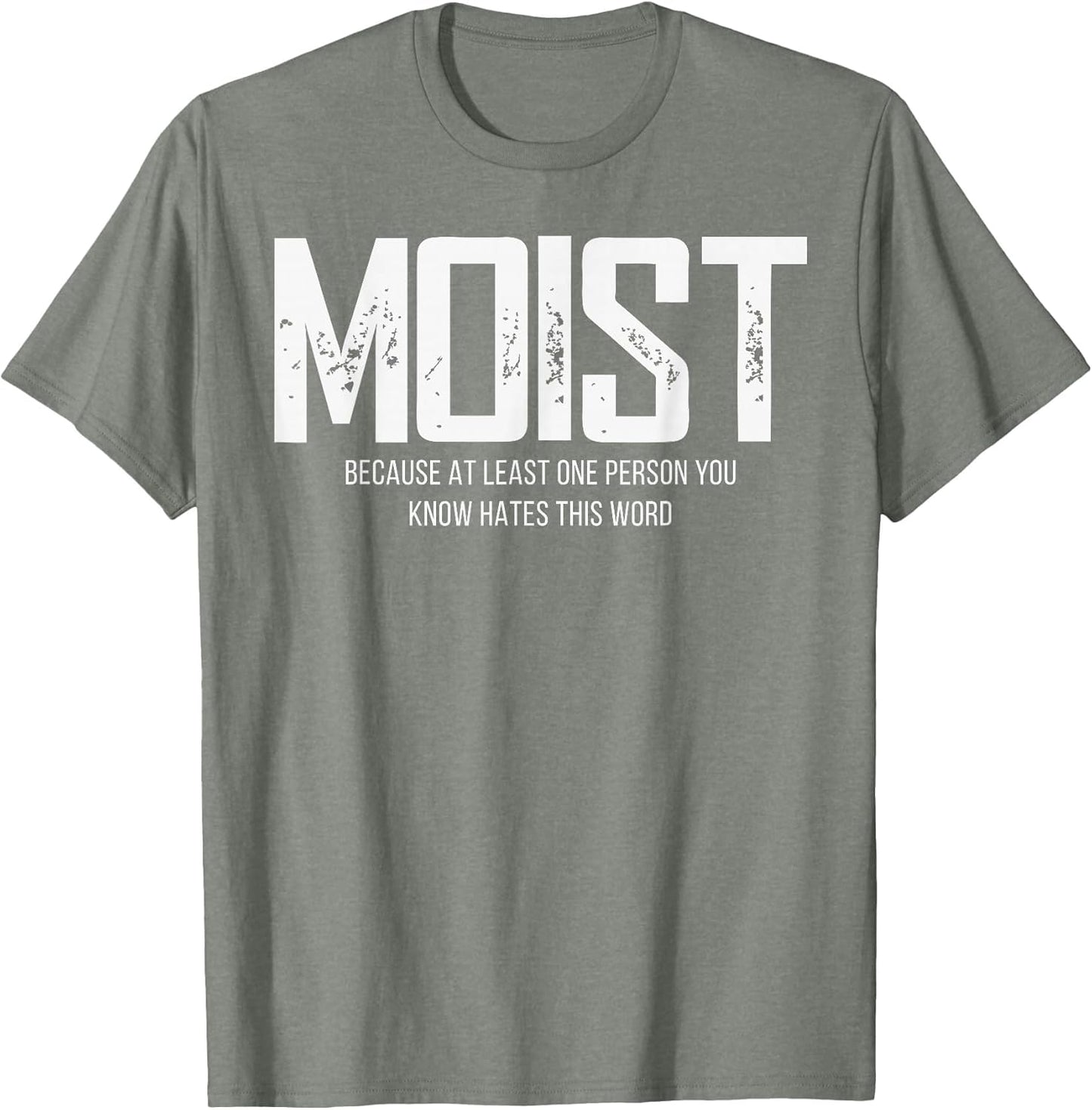 Moist Because at Least One Person You Know Hates This Word