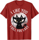 I Like You I Kill You Last Funny Horror Cat Men Women