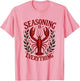 Seasoning Is Everything Crawfish Boil Design