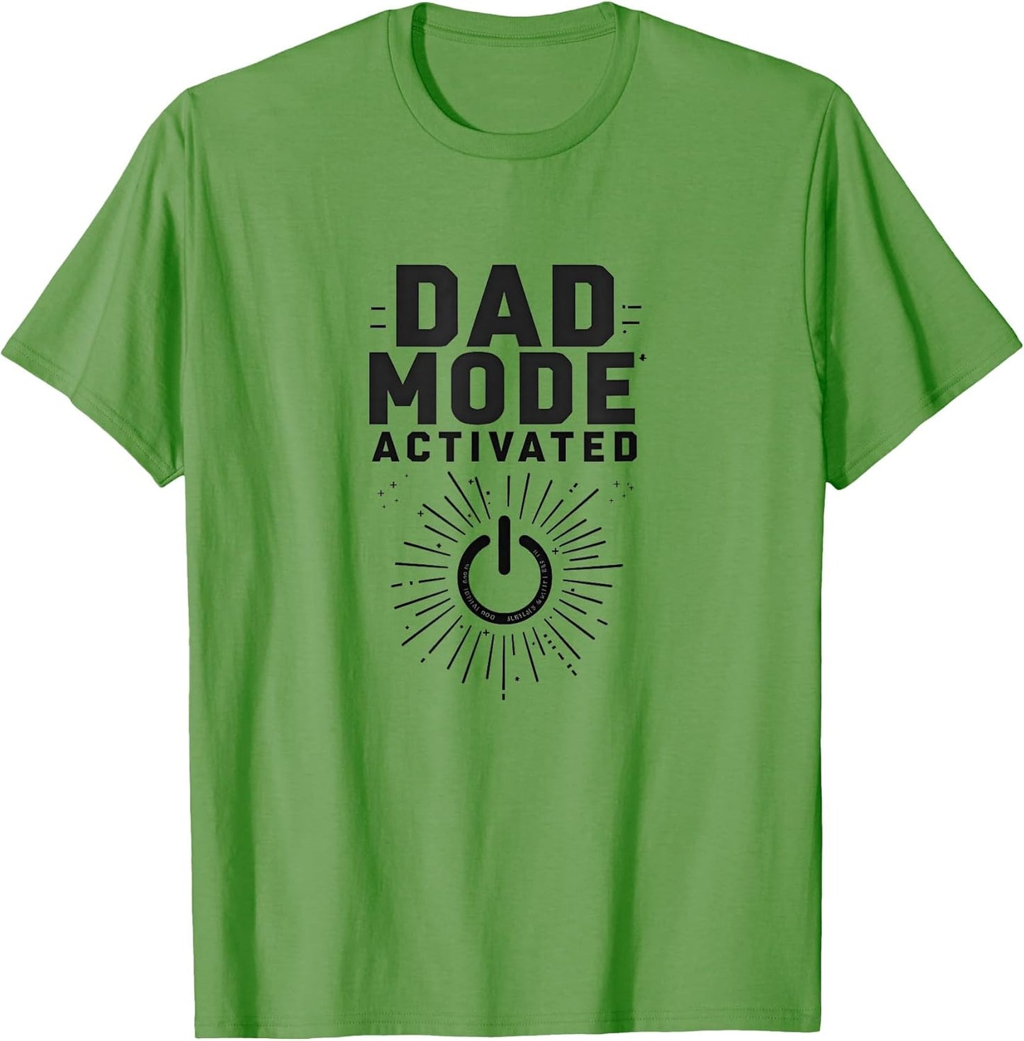 Dad Mode Now Activated New Father Design