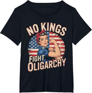 No Kings T Shirt Fight Oligarchy No Kings in America Women