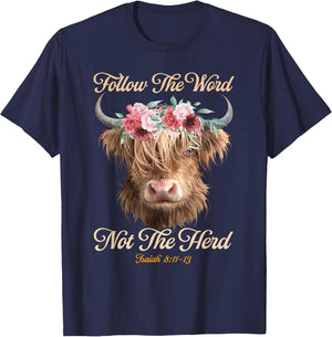 Follow The Word Not The Herd Christian Western Highland Cow