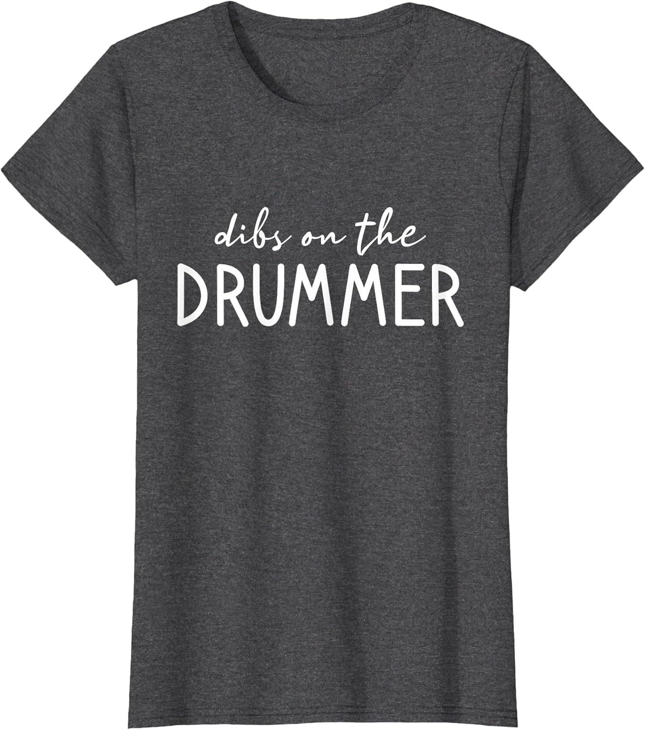 Dibs On The Drummer, Funny Drummer Wife Women