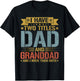 I Have Two Titles Dad And Granddad Father's Day Grandpa