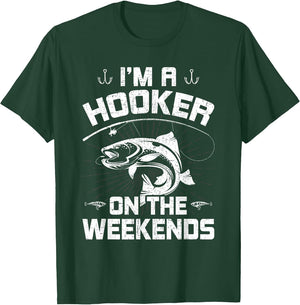 I'm a Hooker on the Weekends Fly Fishing