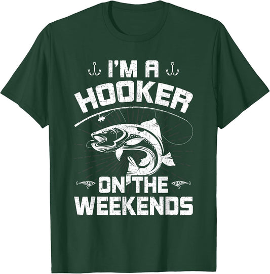 I'm a Hooker on the Weekends Fly Fishing