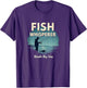 Fish Whisperer: Results May Vary - Funny Fishing Shirt