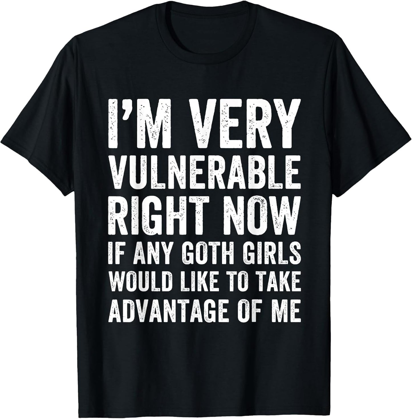 I'm Very Vulnerable Right Now if Any Goth Girl Would Like to