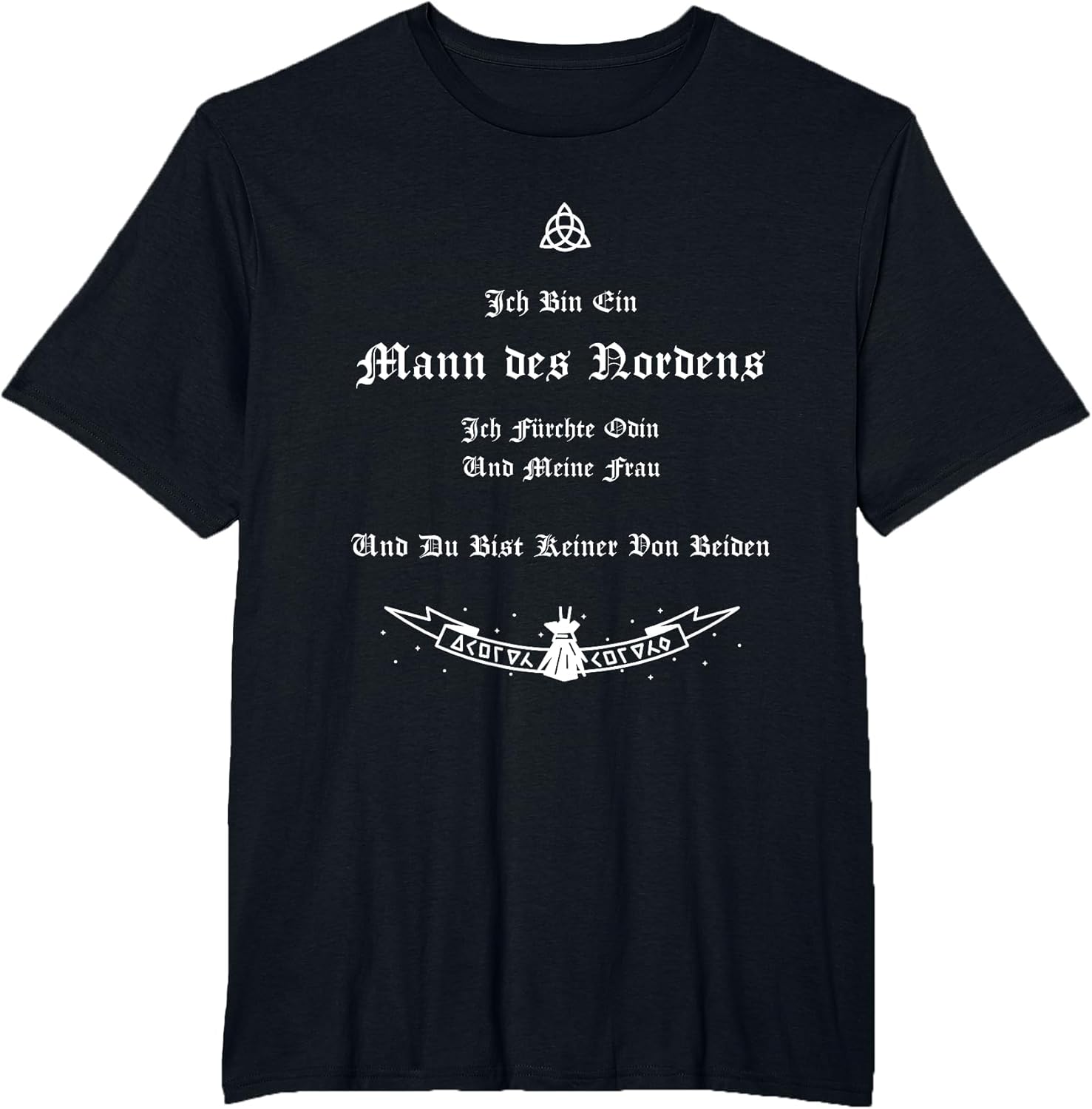 Nordic Viking Warrior Quotes I Am A Man of The North Norse