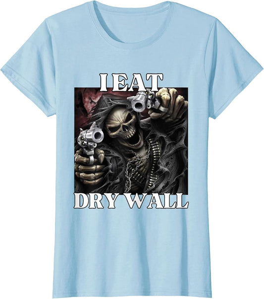 I Eat Drywall Funny Cringe Hard Skeleton Meme