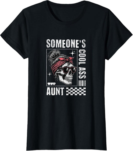 Someone's Cool Ass Aunt Funny Skeleton