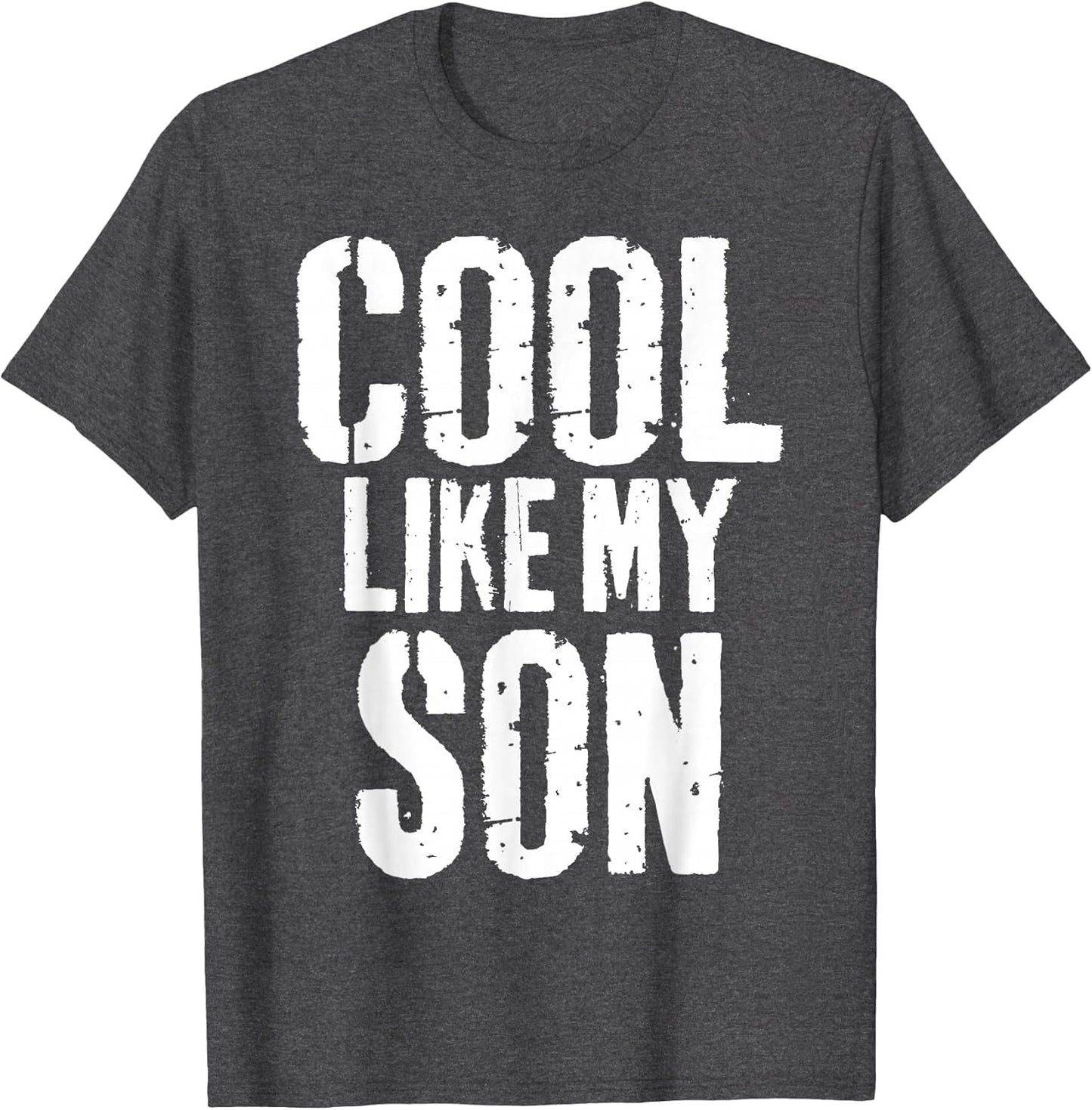 Cool Like My Son Funny Fathers Day from Son Dad Father