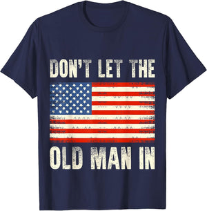 Don't Let The Old Man in Retro Vintage USA American Flag