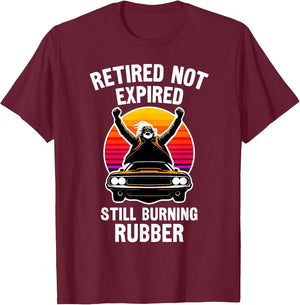 Retired Not Expired, Retired Car Guy, Funny Retirement