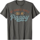My Favorite People Call Me Pappy - Funny Pappy Birthday