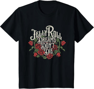 Jelly Roll - Dreams Don't Die