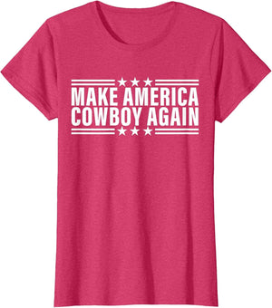 Makes America A Cowboy Again