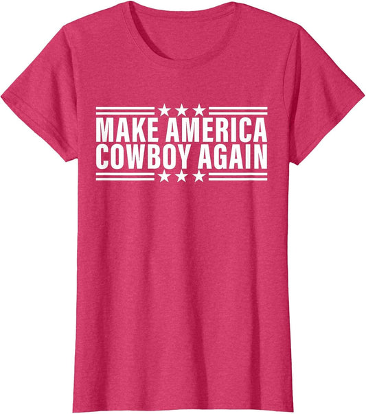 Makes America A Cowboy Again