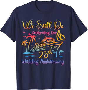 We Still Do 25th Anniversary Cruise Couple Wedding Family