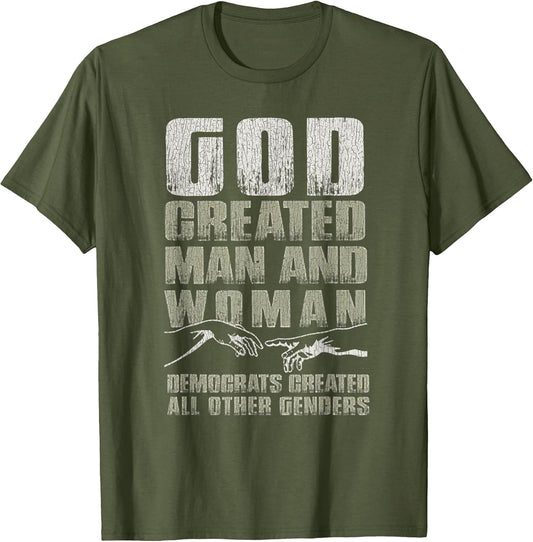 Vintage God Created Man & Woman Democrats Created All Other
