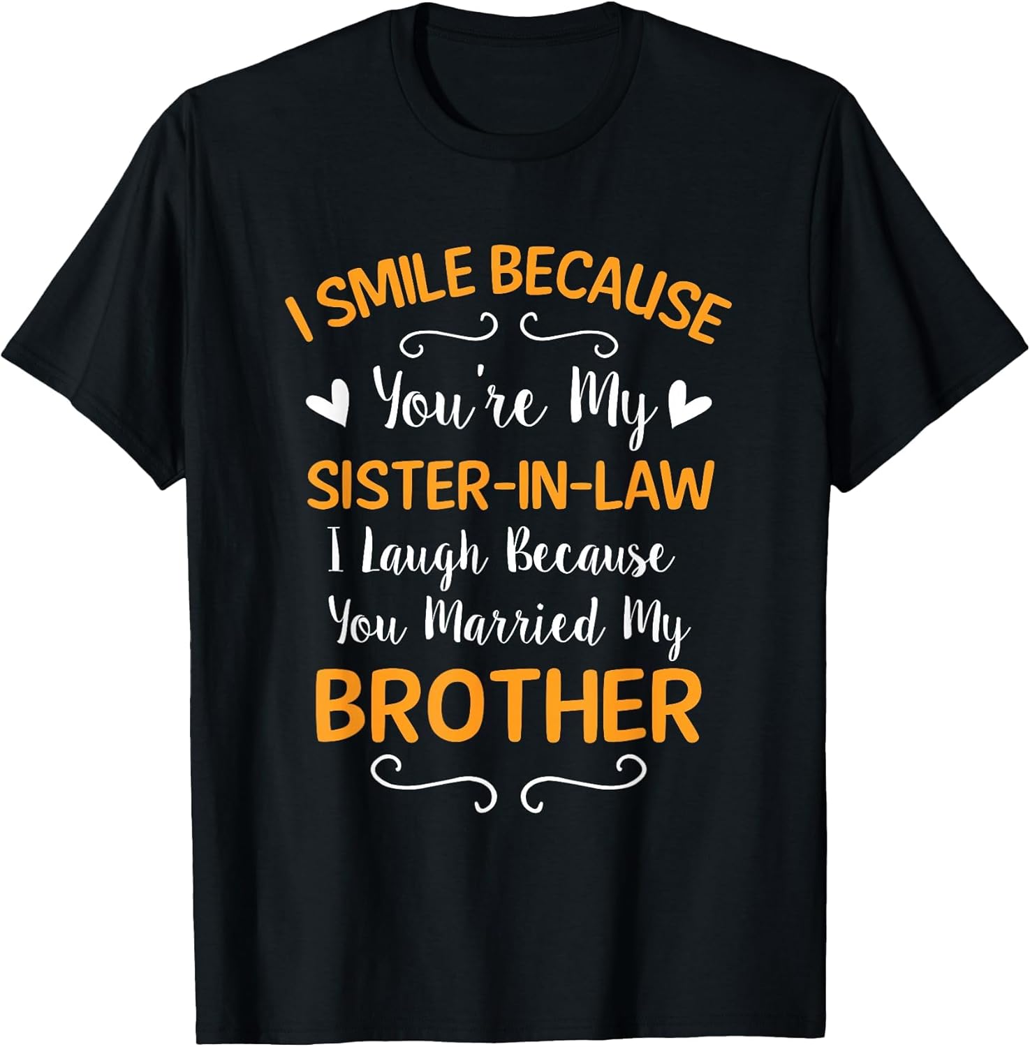 I Smile Because You're My Sister in Law