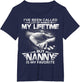 I've Been Called A Lot of Names But Nanny is My Favorite