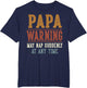 Papa Warning May Nap Suddenly at Any Time Funny Papa