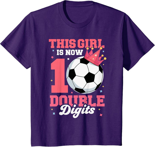 This Girl is Now Double Digits Soccer Girl 10th Birthday