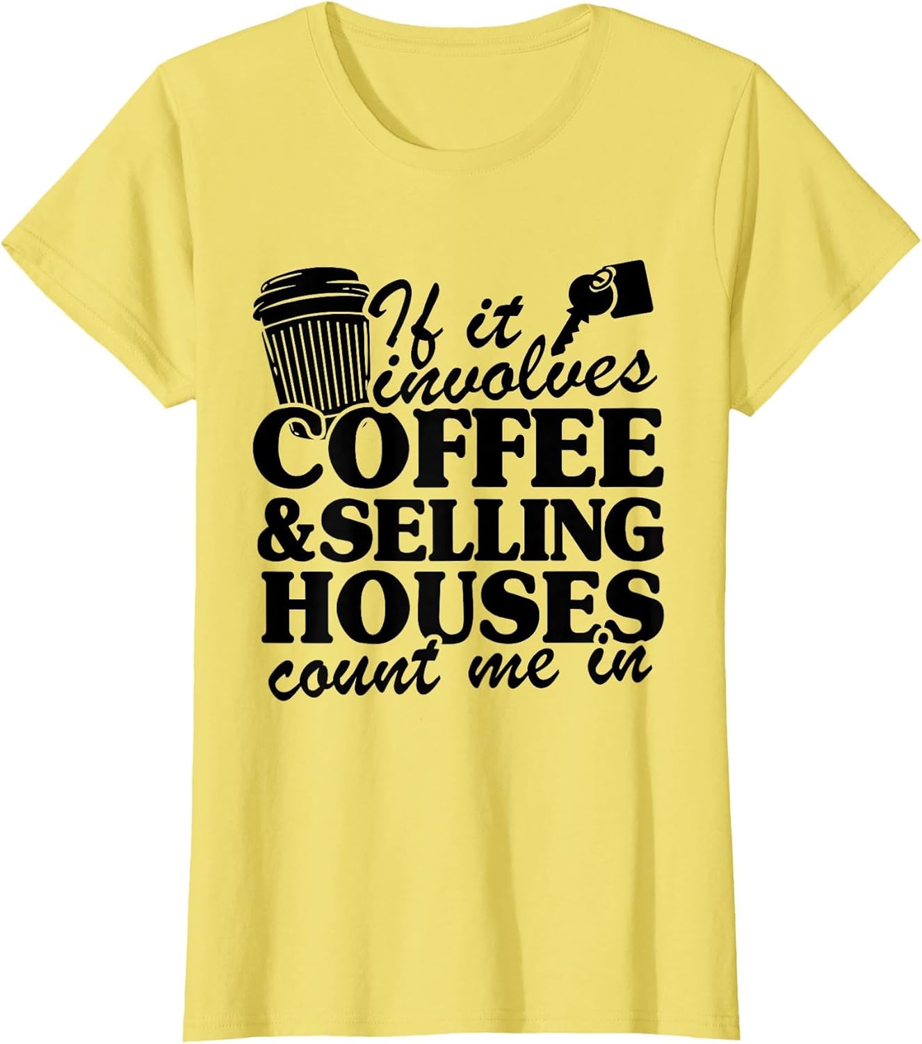 If It Involves Coffee & Selling Houses Count Me in Realtor