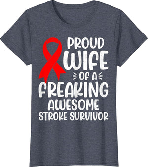 Proud Wife of A Freaking Awesome Stroke Survivor