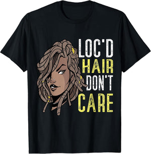 Locd Hair Dont Care Loc'd Locs Hair Black Woman Rasta Girl