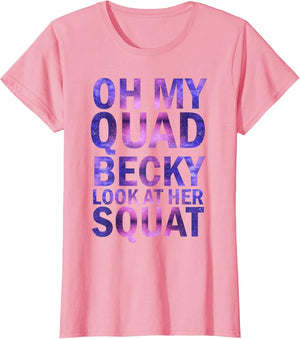 Oh My Quad Becky Look at Her Squat