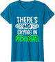 There's No Crying in Pickleball Funny Pickleball Rules
