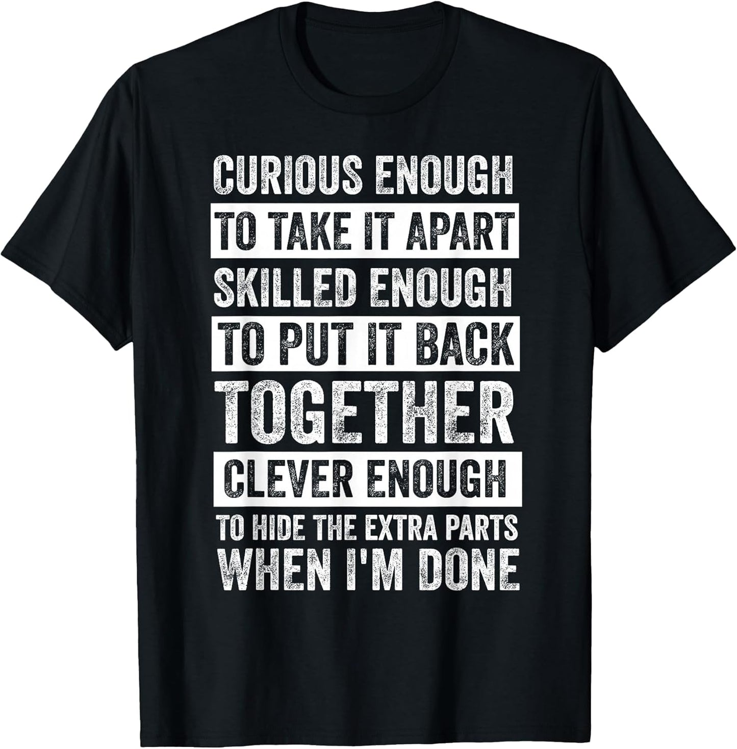 Curious Enough to Take It Apart Funny Mechanic Car Guy