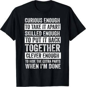 Curious Enough to Take It Apart Funny Mechanic Car Guy
