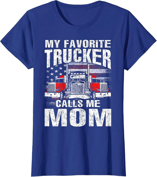 My Favorite Trucker Calls Me Mom