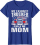 My Favorite Trucker Calls Me Mom